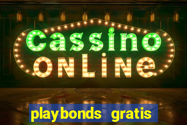 playbonds gratis jogar bingo silverball